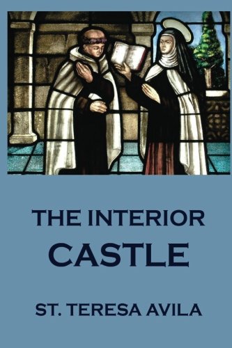 The Interior Castle writings by St. Teresa of Avila